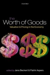 The Worth of Goods  Valuation and Pricing in the Economy