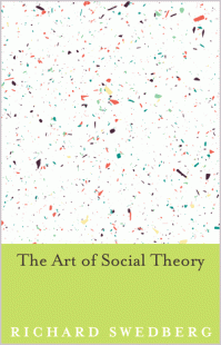 Richard Swedberg The Art of Social Theory
