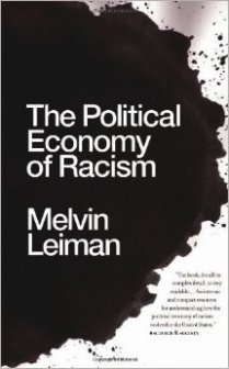 The Political Economy of Racism