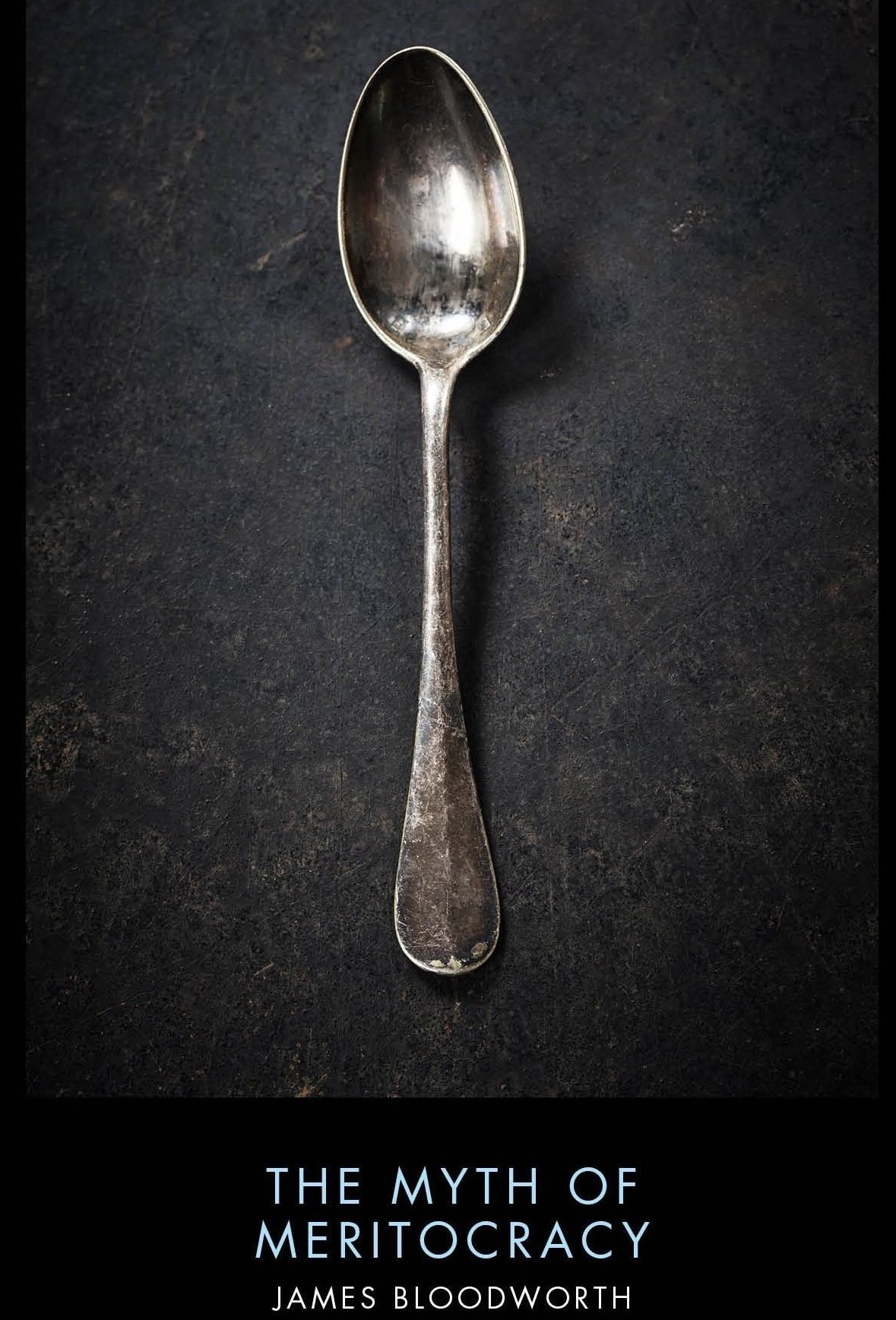 The Myth of Meritocracy Why Working-Class Kids Still Get Working-Class Jobs