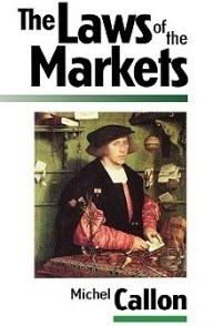 The Laws of the Markets Michel Callon